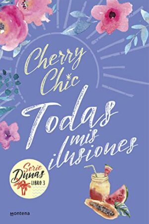Dunas 3: Todas mis ilusiones de Cherry Chic