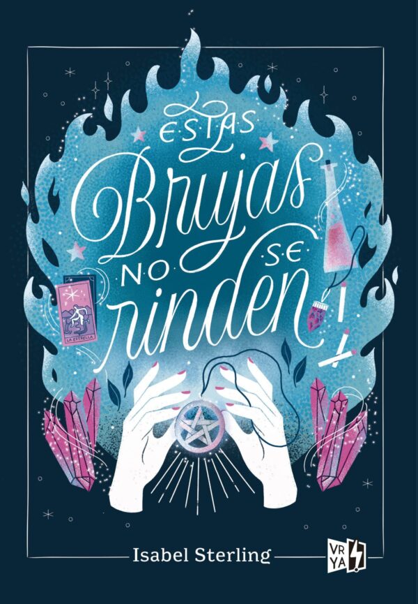 Estas brujas 2. Estas brujas no se rinden de Isabel Sterling