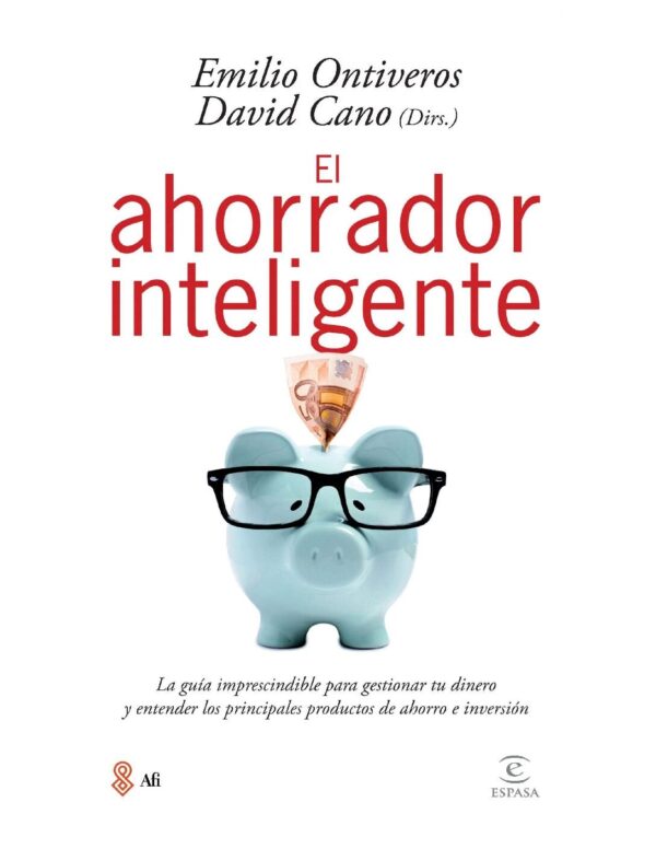 El ahorrador inteligente de Emilio Ontiveros