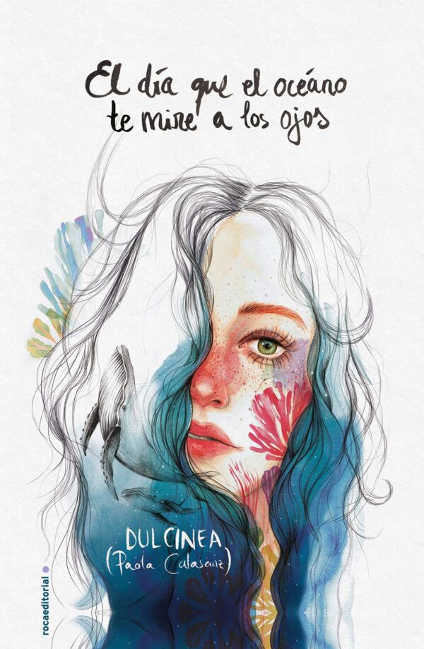 El día que el océano te mire a los ojos 1 de Dulcinea (Paola Calasanz)