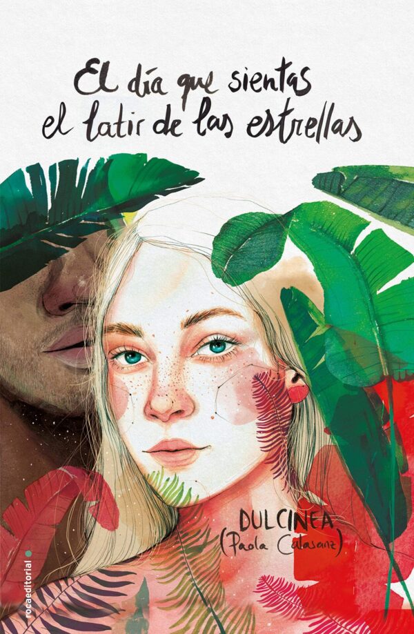 El día que sientas el latir de las estrellas de Dulcinea (Paola Calasanz)