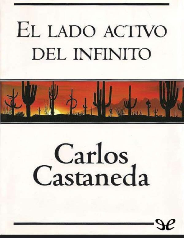 El lado activo del infinito de Carlos Castañeda