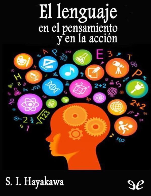 El lenguaje en el pensamiento y en acción de S.I. Hayakawa