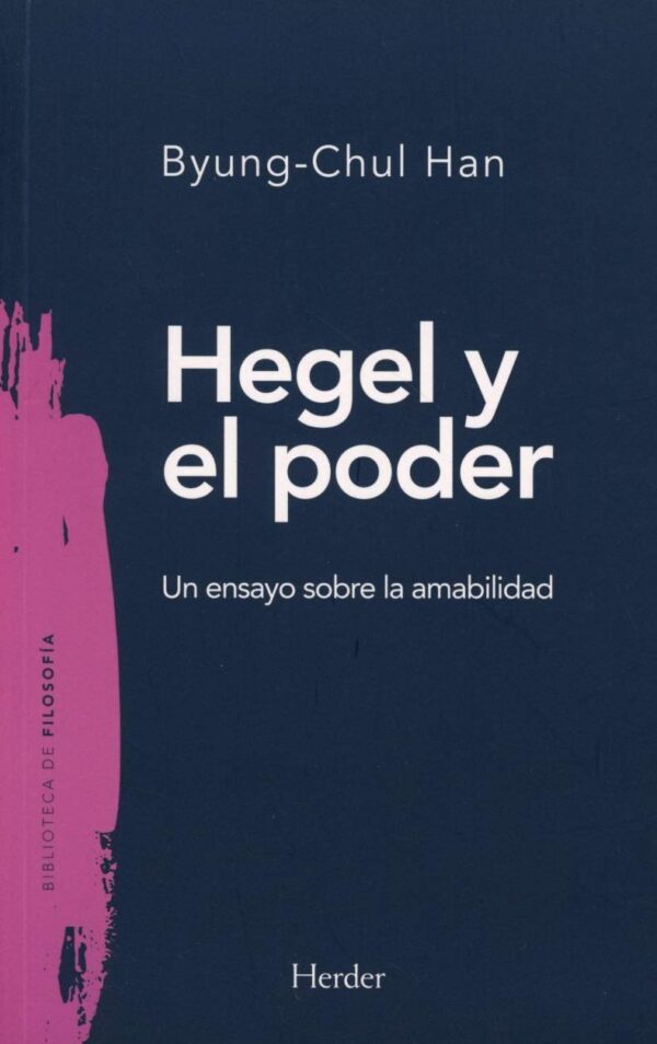Hegel y el poder de Byung-Chul Han