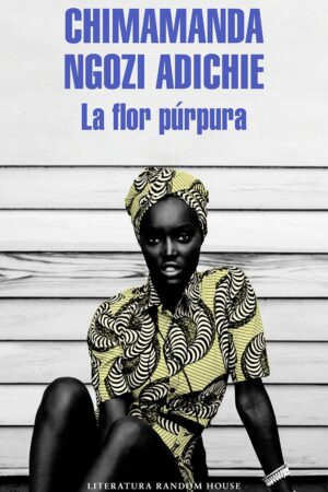 La flor púrpura de Chimamanda Ngozi Adichie