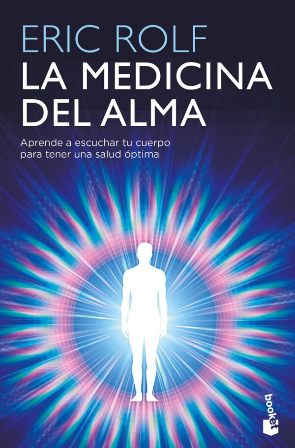 La medicina del alma de Eric Rolf