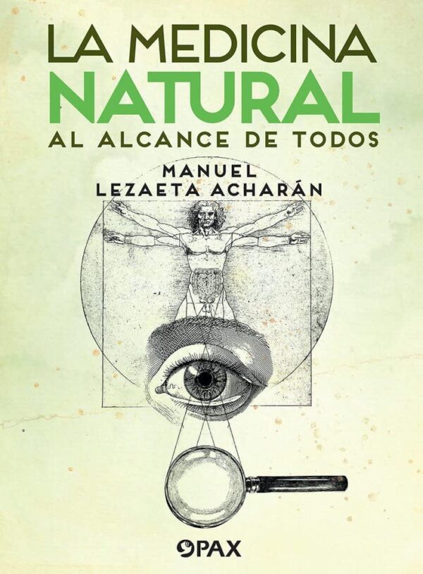 La medicina natural al alcance de todos de Manuel Lezaeta Acharán