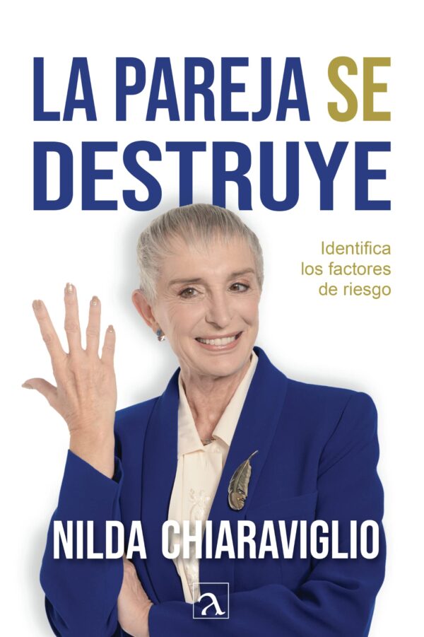 La pareja se destruye, Identifica los factores de riesgo de Nilda Chiaraviglio