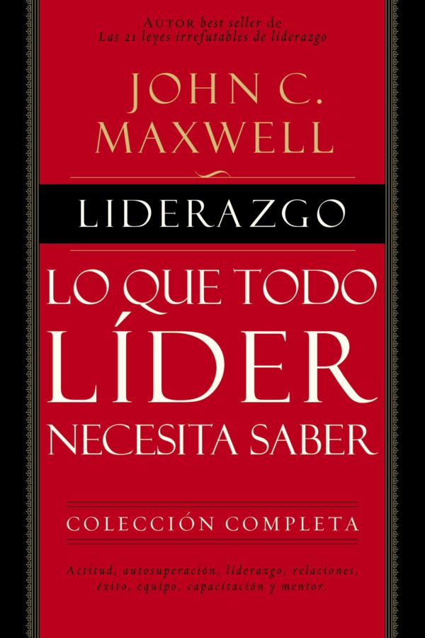 Liderazgo Lo que todo lider necesita saber