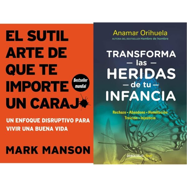 Pack El sutil arte de que te importe un carajo + Transforma las heridas de tu infancia