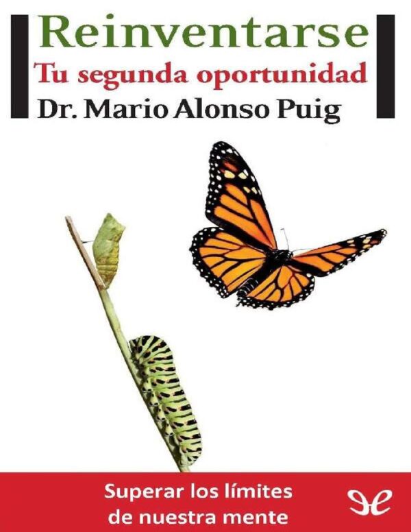 Reinventarse: Tu segunda oportunidad de Mario Alonso Puig