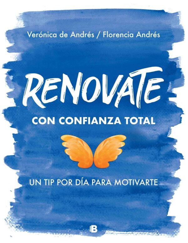 Renovate con confianza total: Un tip por día para motivarte de Florencia Andrés