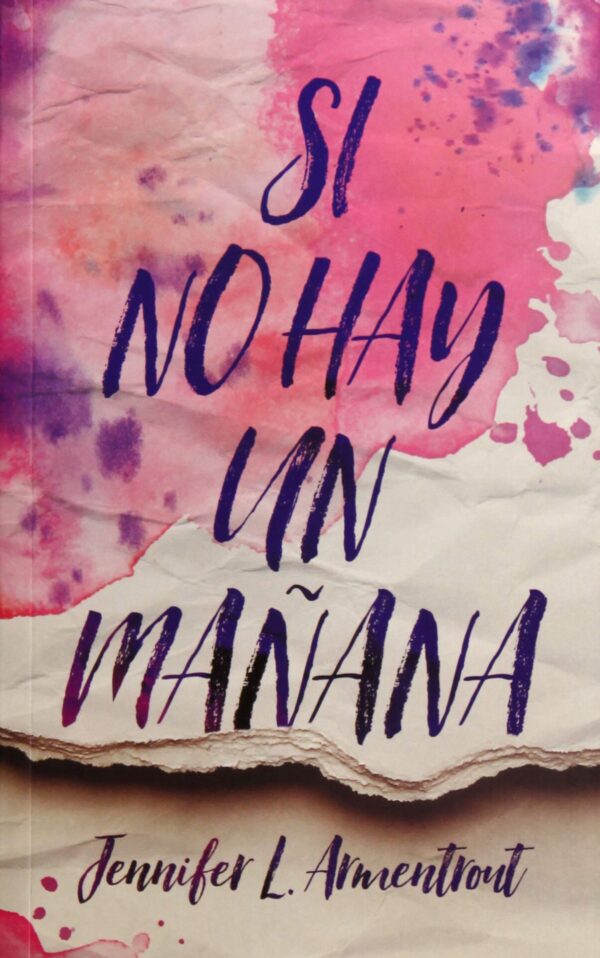 Si no hay un mañana de Jennifer L. Armentrout