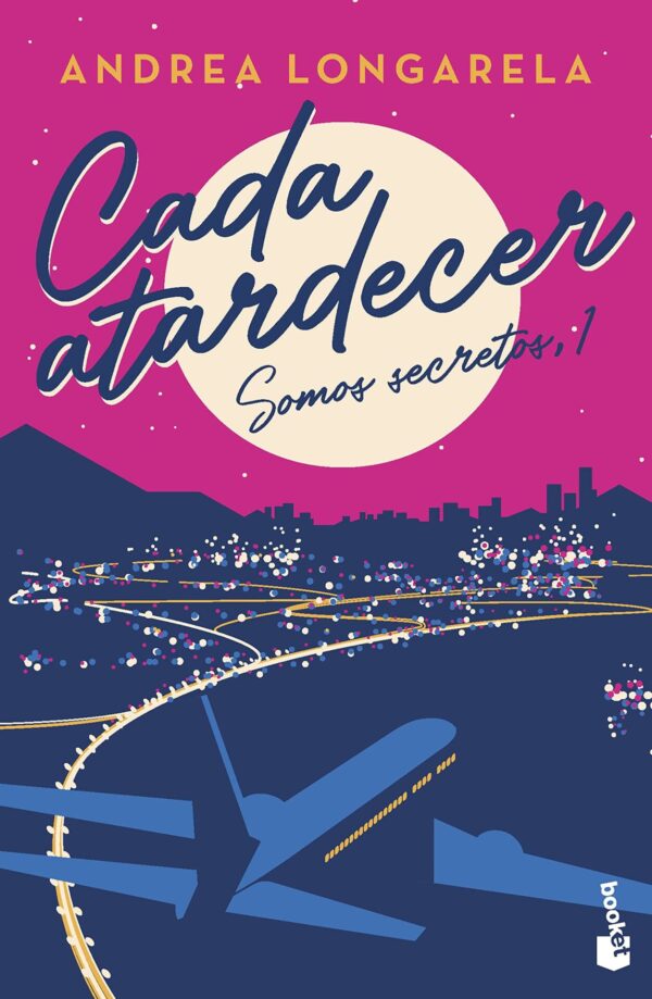 Somos secretos 1: Cada atardecer de Andrea Longarela
