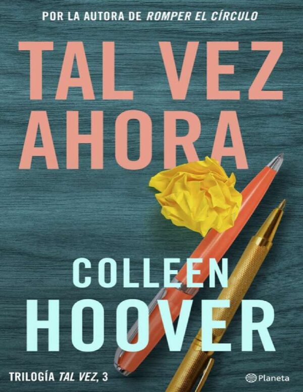 Tal vez 3 Tal vez ahora colleen hoover