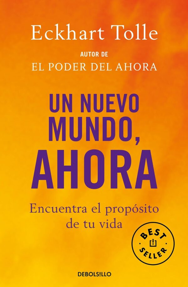 Un nuevo mundo ahora de Eckhart Tolle