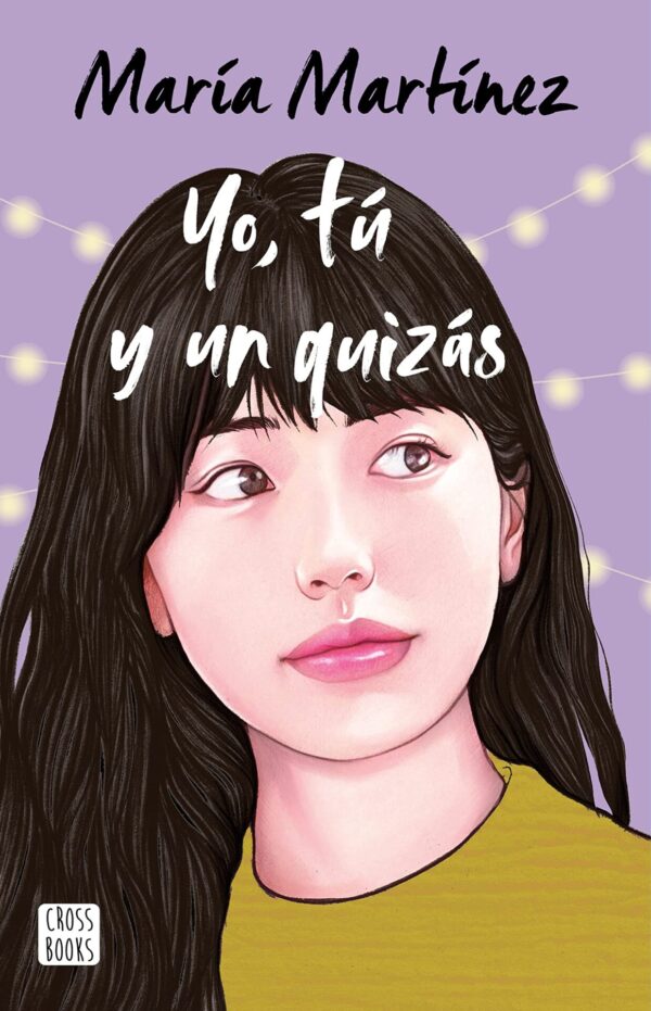 Yo, tú y un quizás de María Martínez