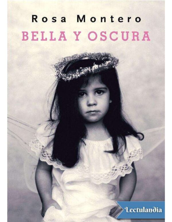 Bella y oscura de Rosa Montero
