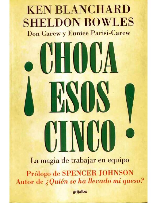 ¡Choca esos cinco!: La magia de trabajar en equipo de Ken Blanchard