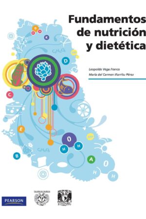 Fundamentos de nutrición y dietética de Leopoldo Vega Franco