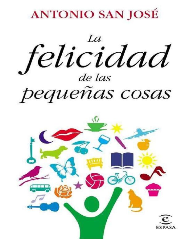 la felicidad de las pequenas cosas