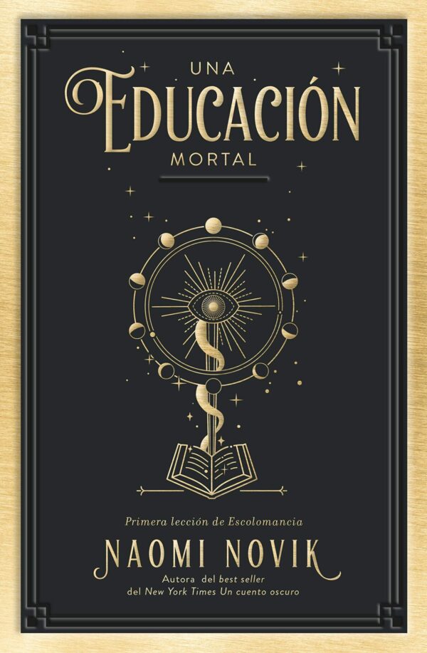 Una educación mortal 1: Primera lección de Escolomancia de Naomi Novik