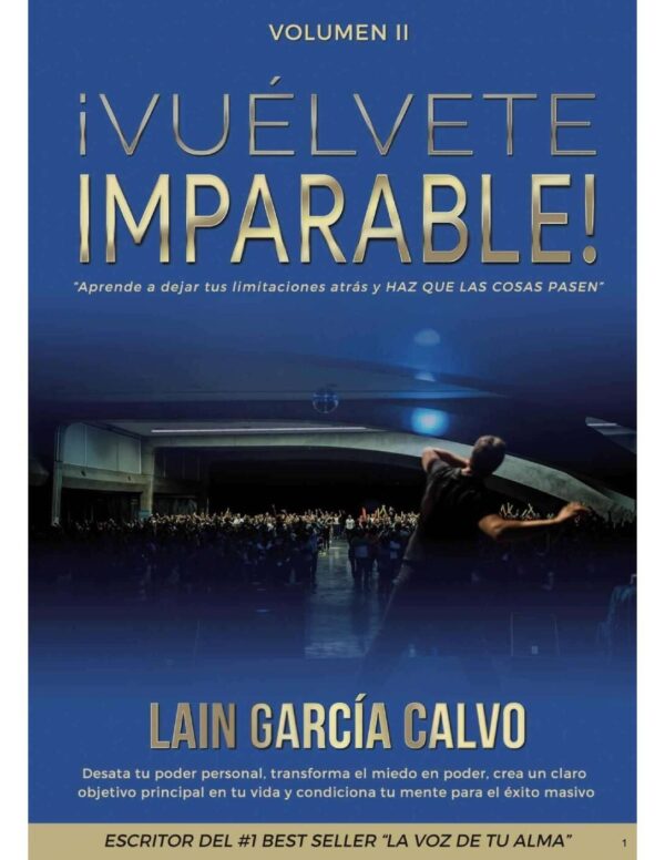¡Vuélvete Imparable! Volumen 2: ¡Tu cambio empieza hoy! de Laín García Calvo