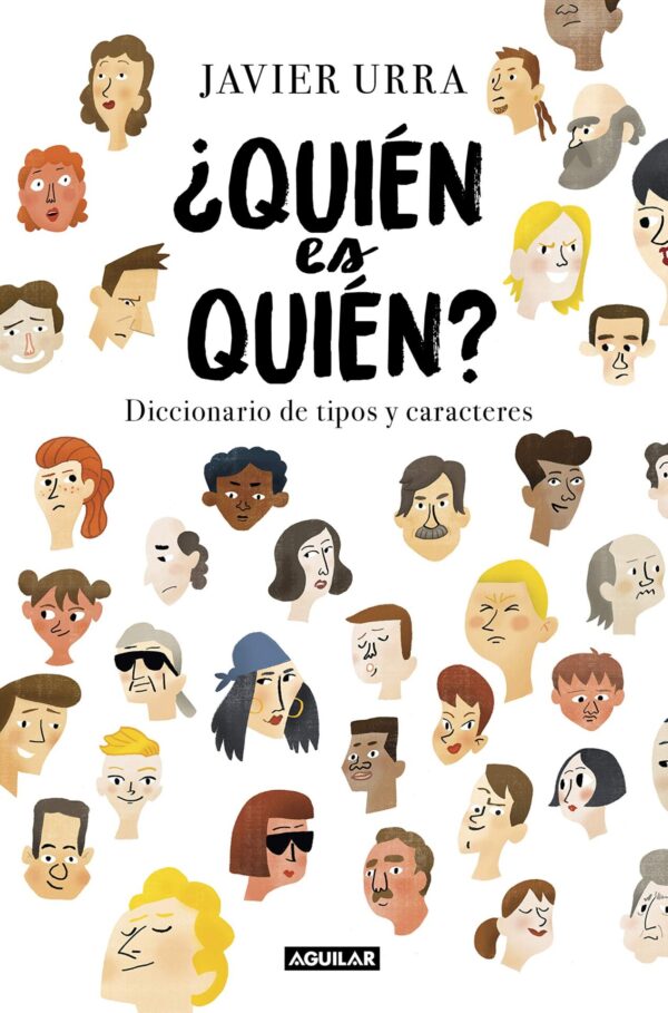 ¿Quién es quién?: Diccionario de tipos y caracteres de Javier Urrua