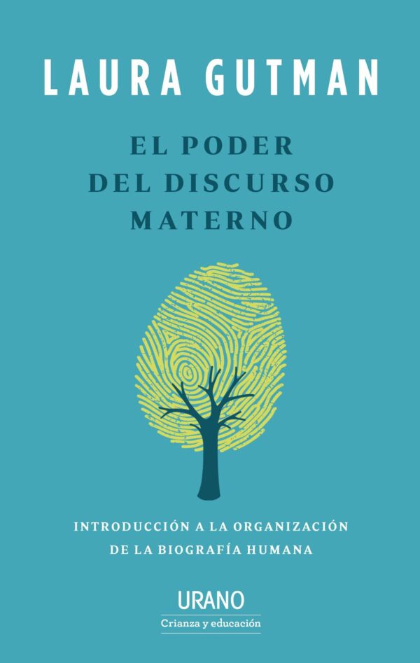 El Poder del discurso materno de Laura Gutman