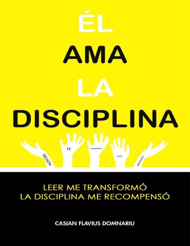 Él ama la Disciplina Leer me transformó, La disciplina me