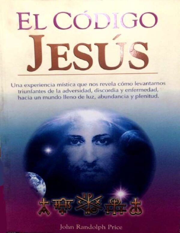 El código Jesús de John Randolph Price