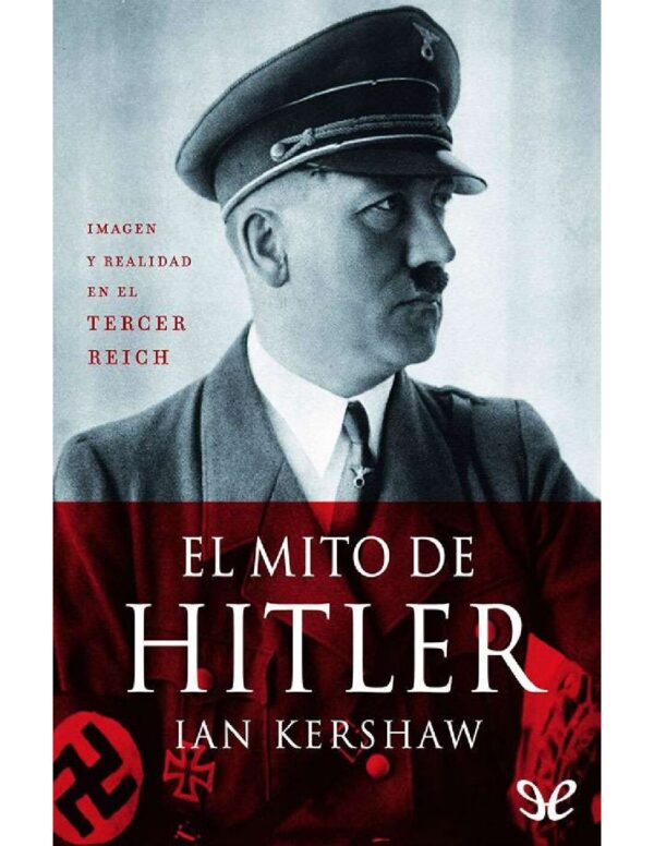 El mito de Hitler Ian Kershaw