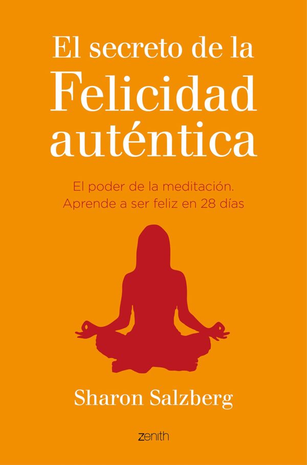 El secreto de la felicidad autentica