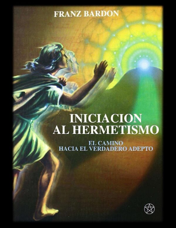 Iniciacion al hermetismo