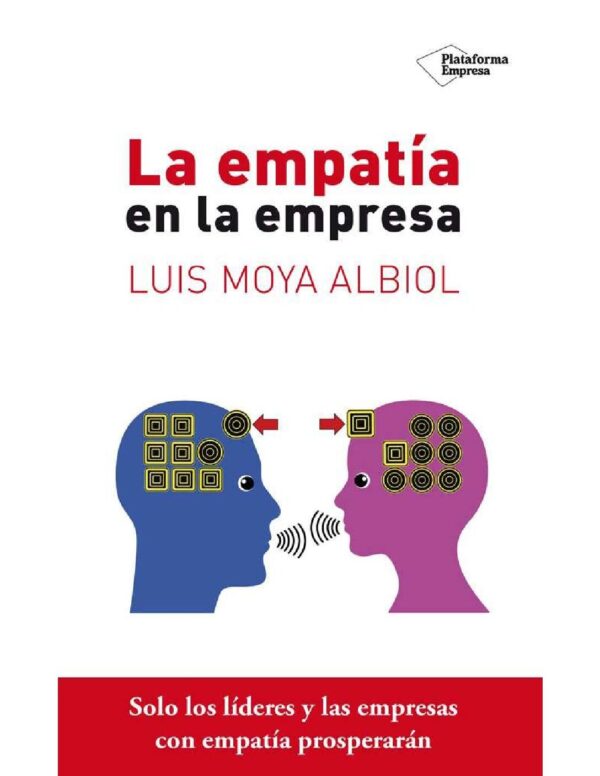La empatia en la empresa de Luis Moya Albiol