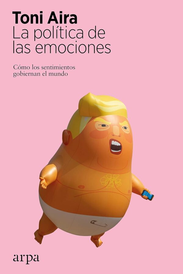 La politica de las emociones