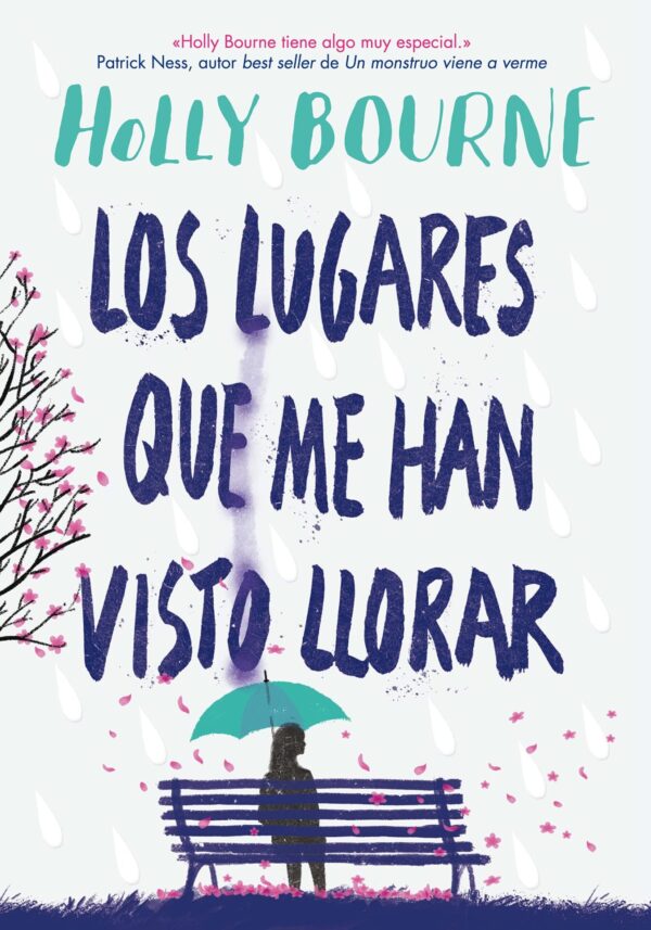 Los lugares que me han visto llorar de Holly Bourne