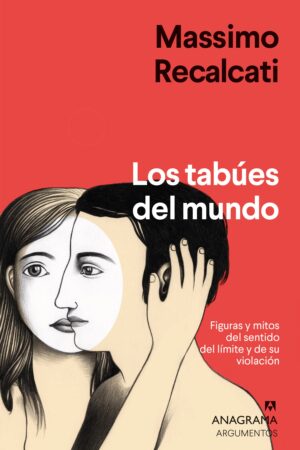 Los tabúes del mundo de Massimo Recalcati