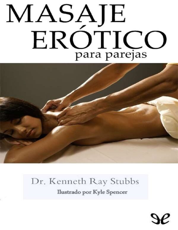 Masaje erótico para parejas de Kenneth Ray Stubbs
