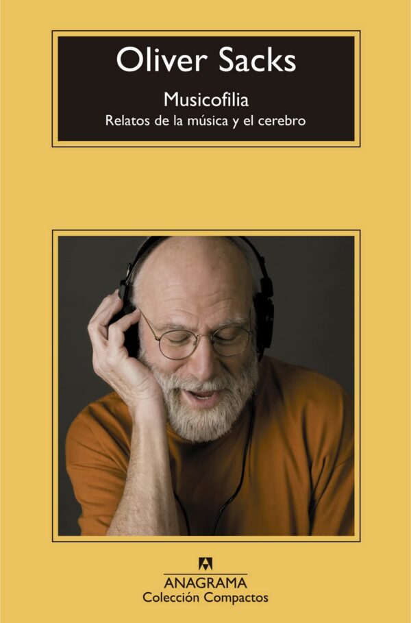 Musicofilia: Relatos de la música y el cerebro de Oliver Sacks