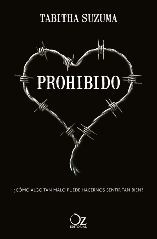 Prohibido: ¿Cómo algo tan malo puede hacernos sentir tan bien? de Tabitha Suzuma