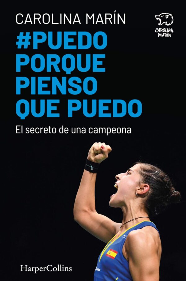 #Puedo porque pienso que puedo: El Secreto de una campeona de Carolina Marín