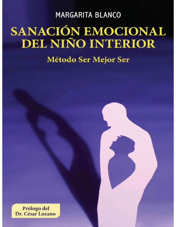 Sanación emocional del niño interior de Margarita Blanco