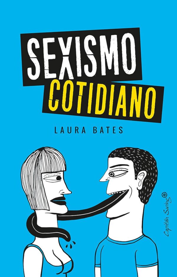 Sexismo cotidiano de Laura Bates