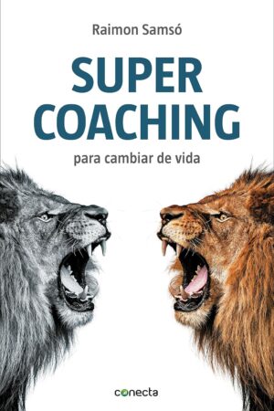 Supercoaching: Para cambiar de vida de Raimon Samsó