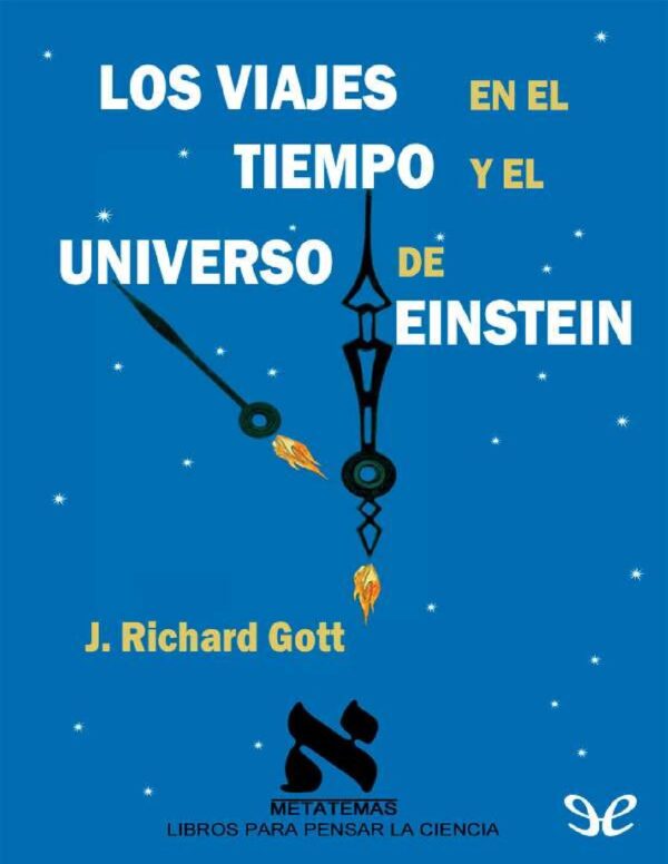 Viajes en el tiempo y el Universo de Einstein