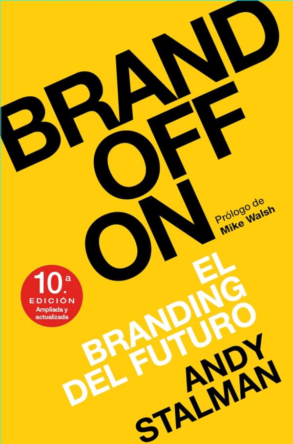 Brandoffon El Branding del futuro de Andy Stalman