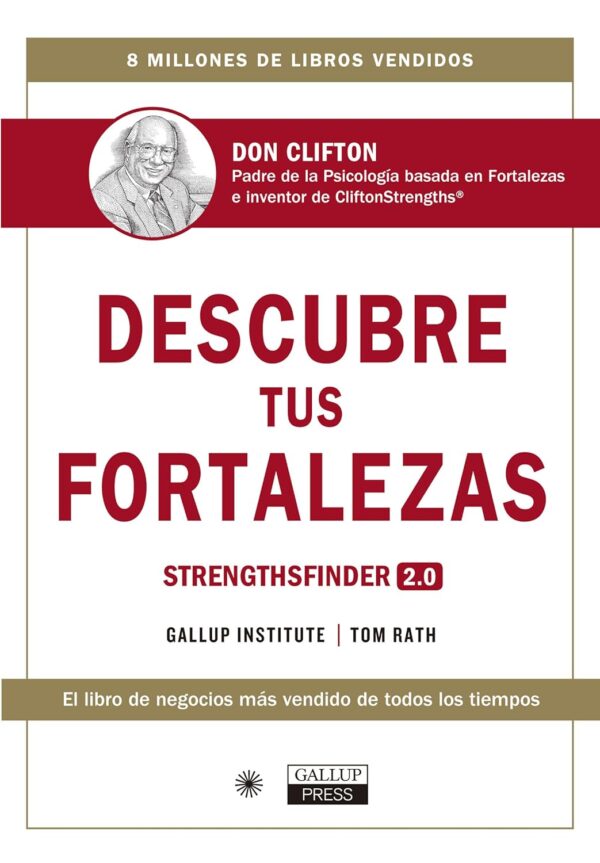 Descubre Tus Fortalezas: Strengthsfinder 2.0 de Tom Rath