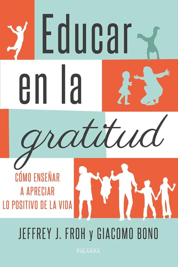 Educar en la gratitud de Jeffrey J. Froh