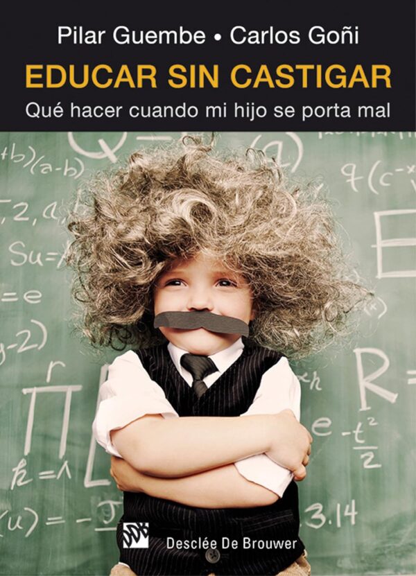Educar sin castigar de Pilar Guembe Mañer